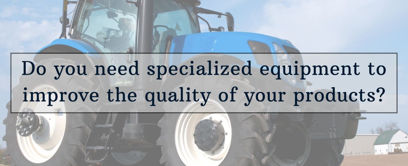 A blue tractor in a field with text overlay asking about the need for specialized equipment to improve product quality.